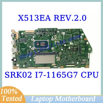 X513EA REV.2.0 Для Asus с SRK02 i7-1165G7 Материнская плата процессора Оперативная память 4 ГБ Материнская плата ноутбука 100% полностью протестирована Работает хорошо