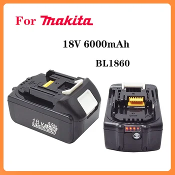 для аккумулятора Makita 18 В Оригинальный совершенно новый аккумулятор для электроинструмента BL1860 18 В 6 Ач BL1850 BL1850 BL1830 BL1860B LXT 400