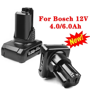  Новинка для литиевой батареи Bosch 12 В 4000 / 6000 мАч, для аккумуляторных электроинструментов Bosch BAT411 BAT420 GBA Сменный литий-ионный аккумулятор