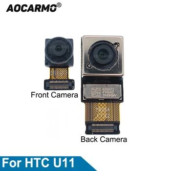 Aocarmo Задняя задняя основная передняя камера Модуль Гибкий кабель для запасных частей HTC U11